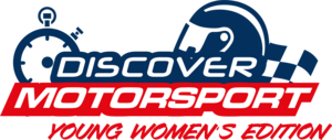 Discover Motorsport - Young Women's Edition Discover Motorsport - Young Women's Edition